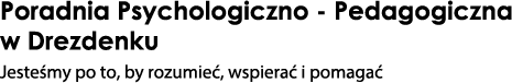 Poradnia Psychologiczno - Pedagogiczna w Drezdenku
